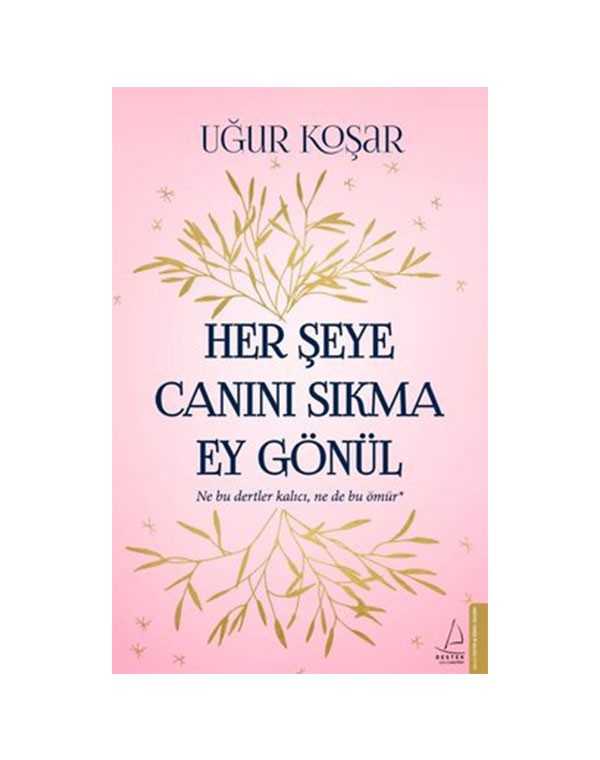 Her-Şeye-Canını-Sıkma-Ey-Gönül