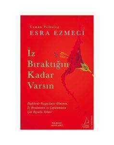 İz Bıraktığın Kadar Varsın