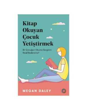 Kitap Okuyan Çocuk Yetiştirmek