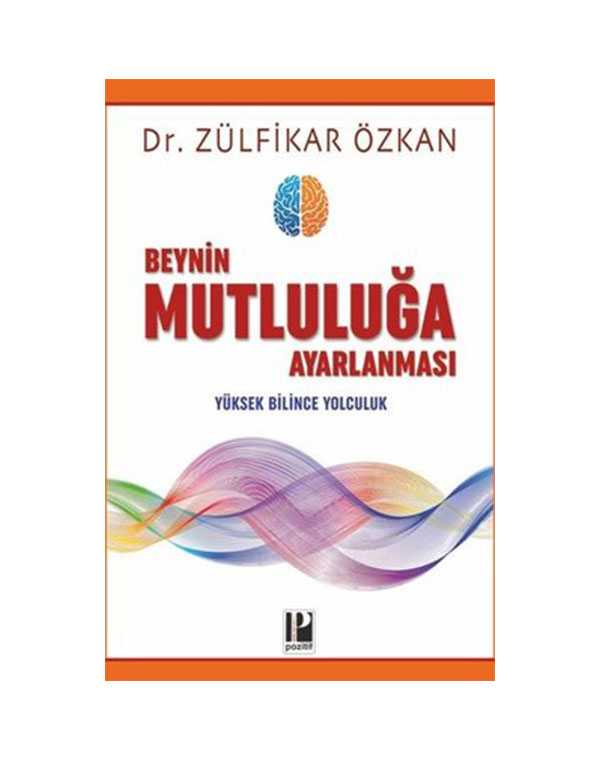 Beynin-Mutluluğa-Ayarlanması---Yüksek-Bilince-Yolculuk