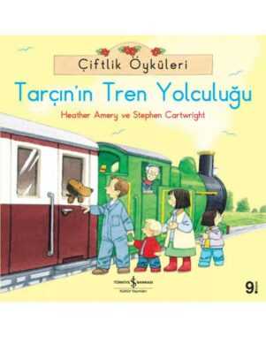 Tarçın’ın Tren Yolculuğu - Çiftlik Öyküleri