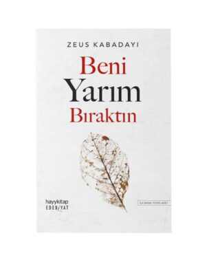 Beni Yarım Bıraktın