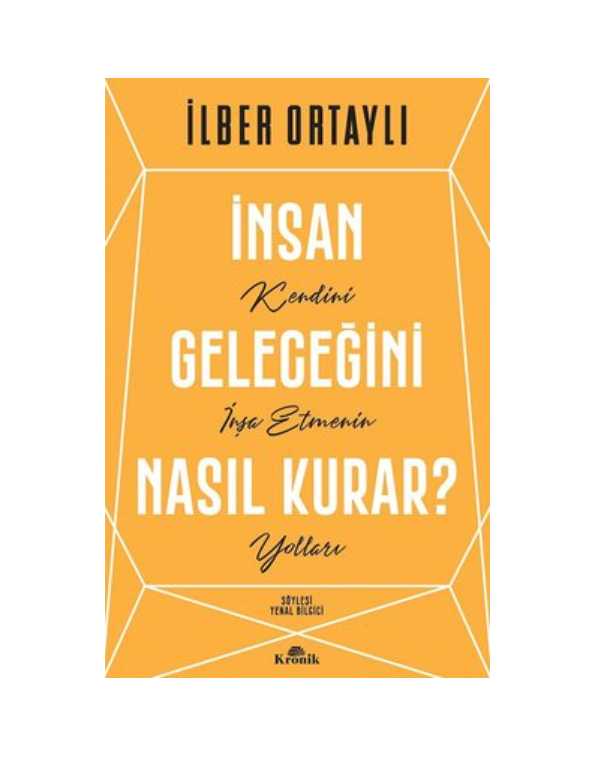 insan-gelecegini-nasil-kurar