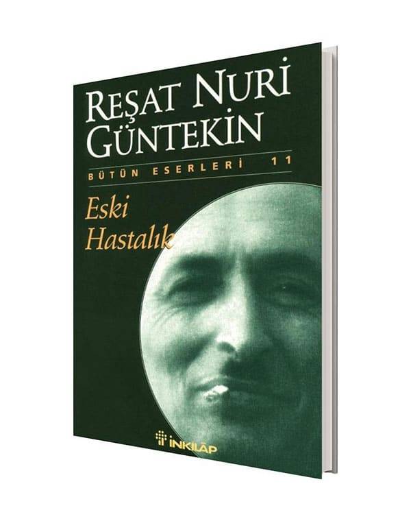 eski-hastalık-reşat-nuri-gültekin