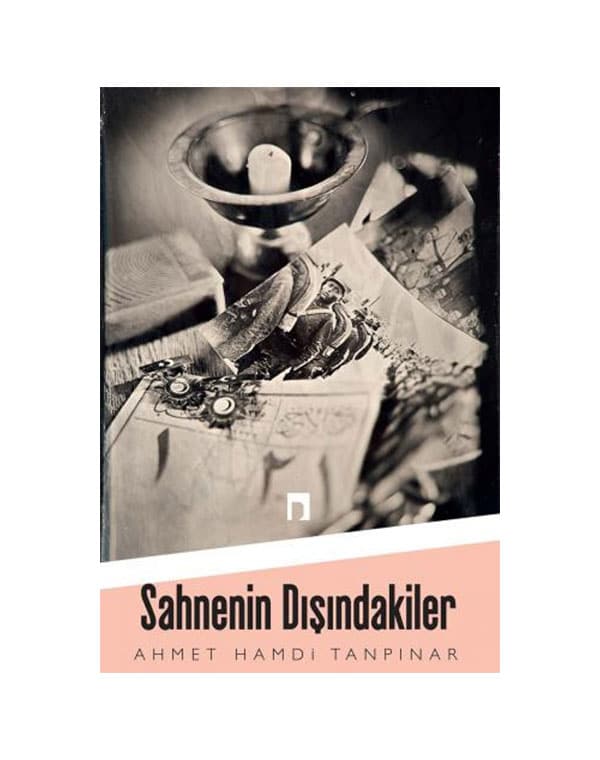 sahnenin-dışındakiler-ahmet-hamdi-tanpınar