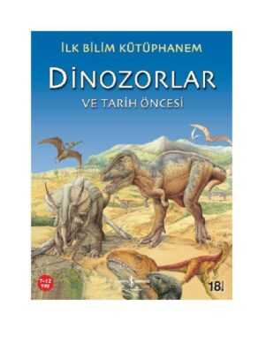 İlk Bilim Kütüphanem – Dinozorlar ve Tarih Öncesi