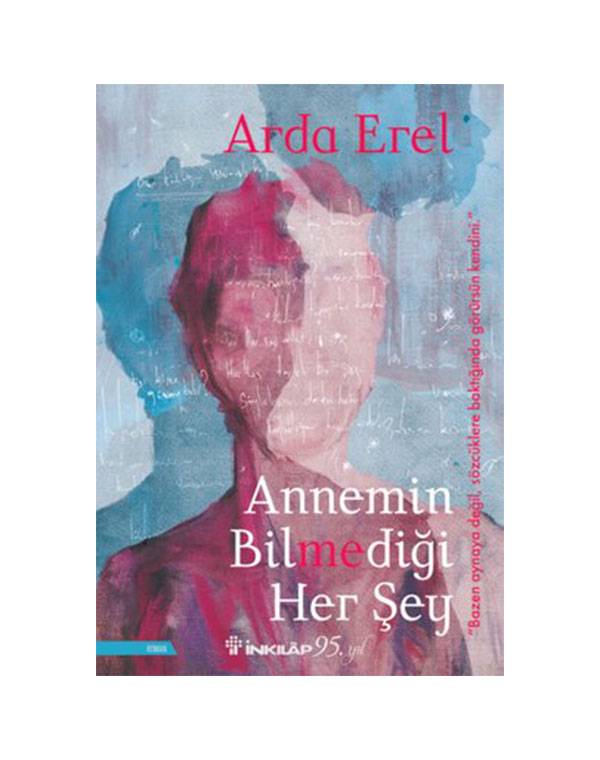 annemin-bilmedigi-hersey---arda-erel