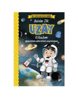 Ne Sorsan Bilir Minik - Benim İlk Uzay Kitabım