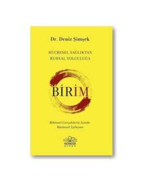 Birim - Hücresel Sağlıktan Ruhsal Yolculuğa