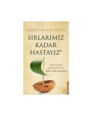 Sırlarımız Kadar Hastayız