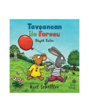 Tavşancan ile Faresu - Büyük Balon