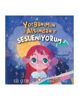 Yorganımın Altından Sesleniyorum