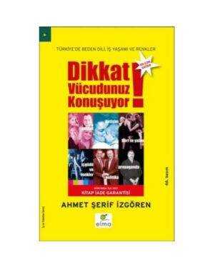 Dikkat Vücudunuz Konuşuyor