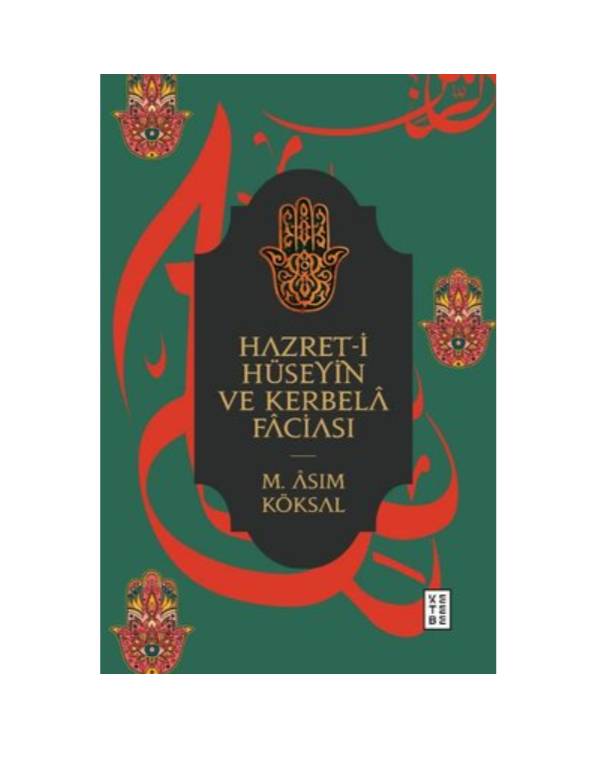hazeti huseyin ve kerbela faciasi