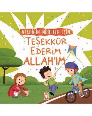 Verdiğin Nimetler İçin Teşekkür Ederim Allahım