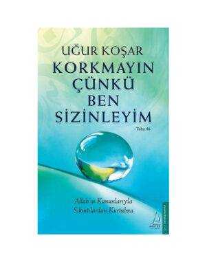 Korkmayın Çünkü Ben Sizinleyim