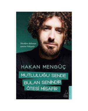 Mutluluğu Sende Bulan Senindir Ötesi Misafir