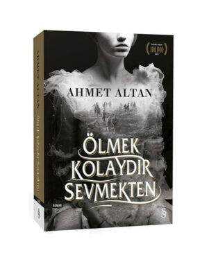 Ölmek Kolaydır Sevmekten