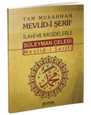 Mevlid-i Şerif Süleyman Çelebi Tam Musahhah İlahi ve Kasidelerle