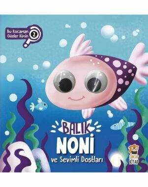 Balık Noni ve Sevimli Dostları-Bu Kocaman Gözler Kimin?