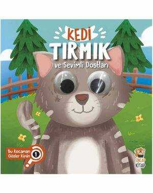 Kedi Tırmık ve Sevimli Dostları-Bu Kocaman Gözler Kimin?