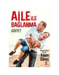 Aidiyet - Aile İle Bağlanma