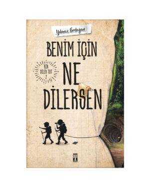 Benim İçin Ne Dilersen