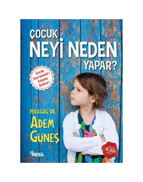cocuk neyi neden yapar