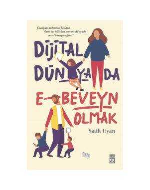 Dijital Dünyada E-Beveyn Olmak