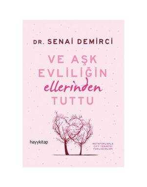 Ve Aşk Evliliğin Ellerinden Tuttu