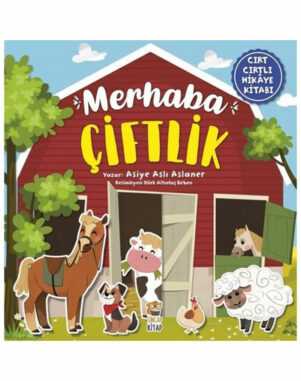 Merhaba Çiftlik (Cırt Cırtlı Hikâye Kitabı)