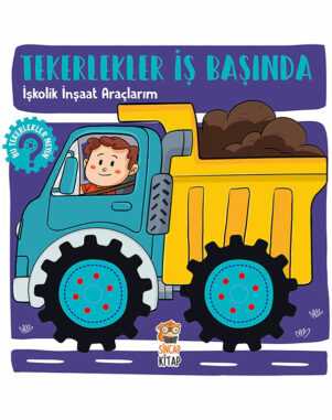 Tekerlekler İş Başında İşkolik İnşaat Araçlarım