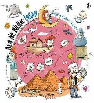 Ben Ne Biliim: İnsan - 50 Soruda Bilimce Eğlence (Hatice Kubra Tongar)