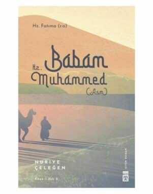 Babam Hz. Muhammed (Asm)