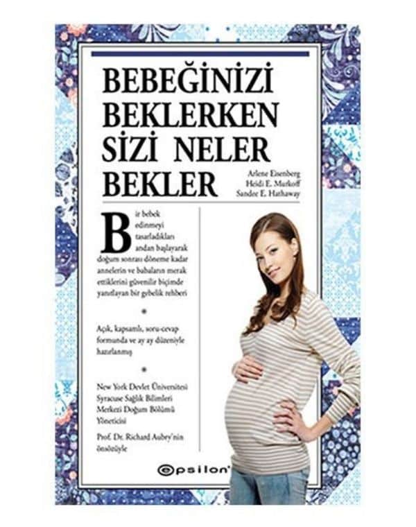 Bebeğinizi Beklerken Sizi Neler Bekler (Ciltli)