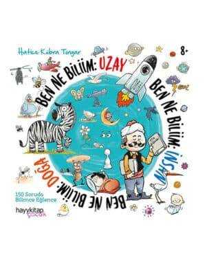 Ben Ne Biliim 3’lü Set: İnsan – Doğa – Uzay  - 150 Soruda Bilimce Eğlence (Hatice Kubra Tongar)