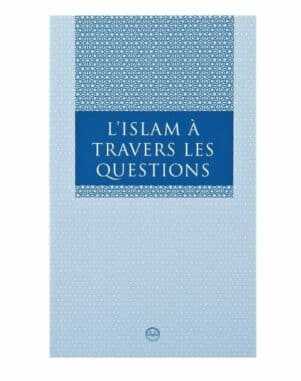 L Islam A Travers Les Questions (Sorularla İslam Fransızca)
