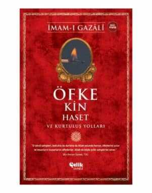 Öfke Kin Haset ve Kurtuluş Yolları