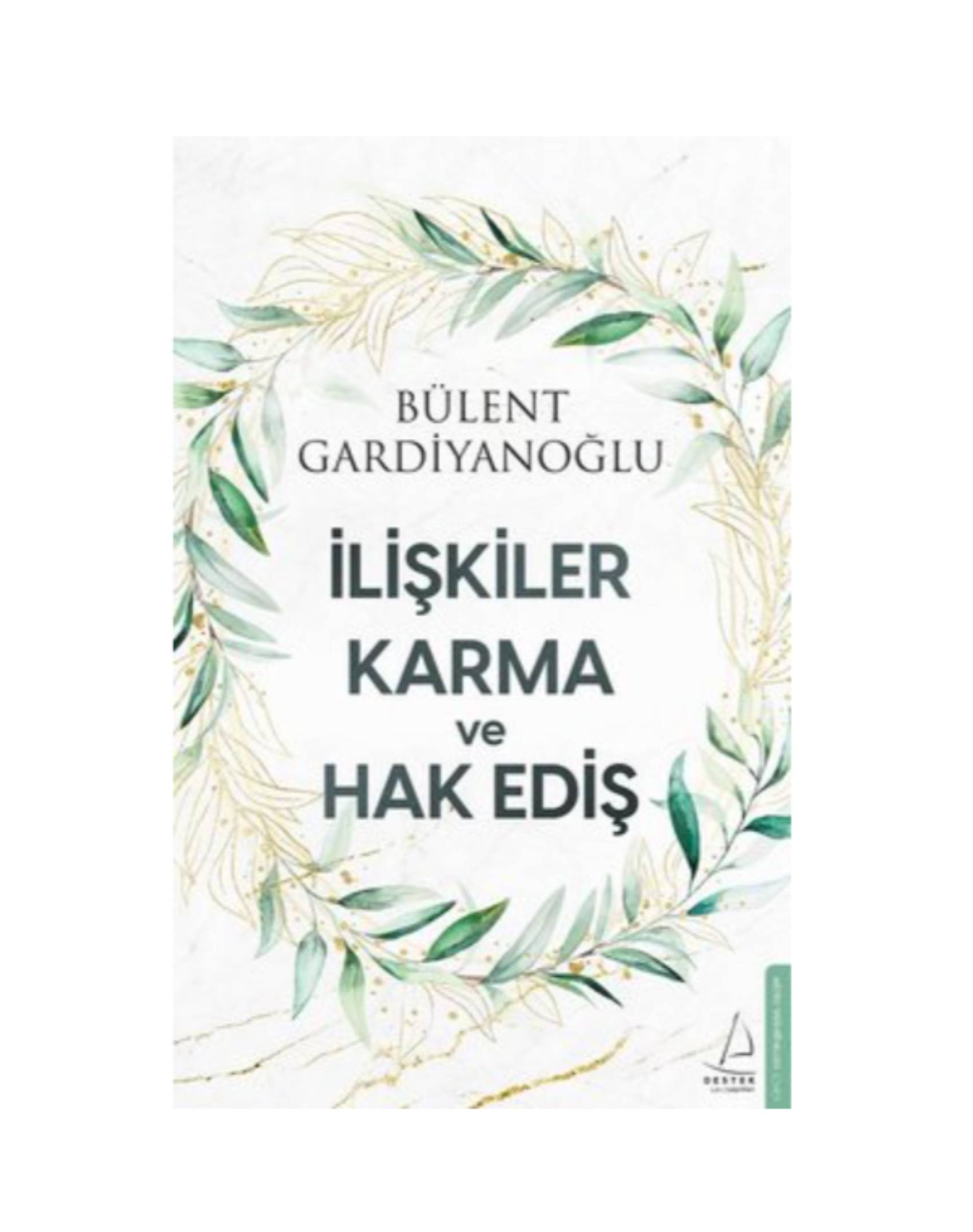 iliskiler karma ve hak edis