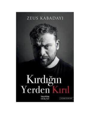 Kırdığın Yerden Kırıl