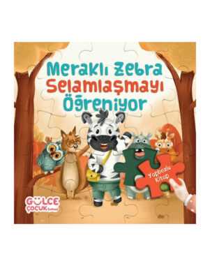 Meraklı Zebra Selamlaşmayı Öğreniyor / Yapbozlu Kitap 2