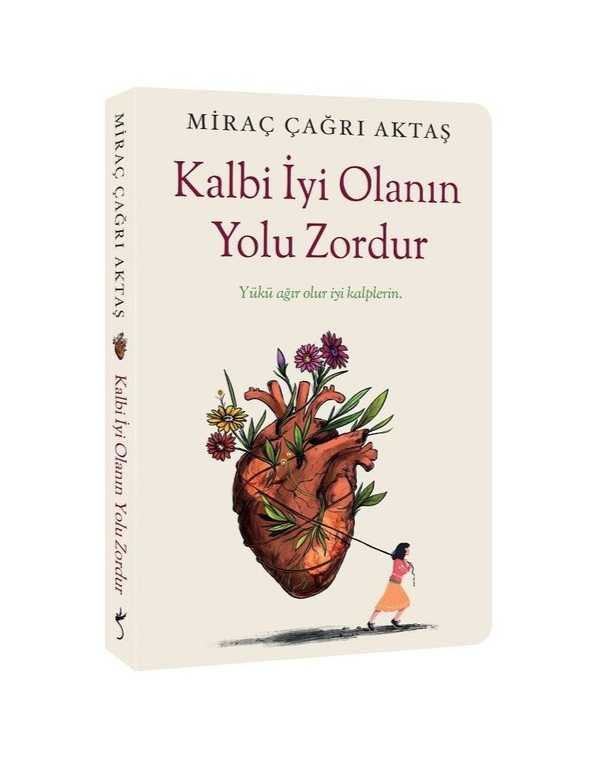 Kalbi Iyi Olanin Yolu Zordur