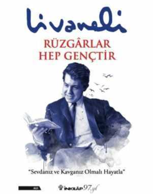 Rüzgarlar Hep Gençtir - Livaneli