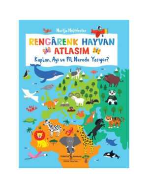 Rengarenk Hayvan Atlasım - Kaplan Ayı ve Fil Nerede Yaşıyor?