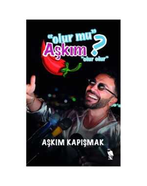 Olur mu Aşkım? - Aşkım Kapışmak