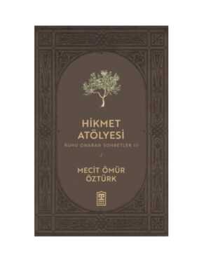 Hikmet Atölyesi - Ruhu Onaran Sohbetler 3